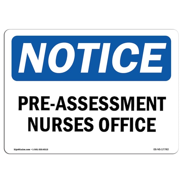 Safety Sign, OSHA Notice, 3.5" Height, Pre-Assessment Nurses Office Sign, Landscape, 10PK